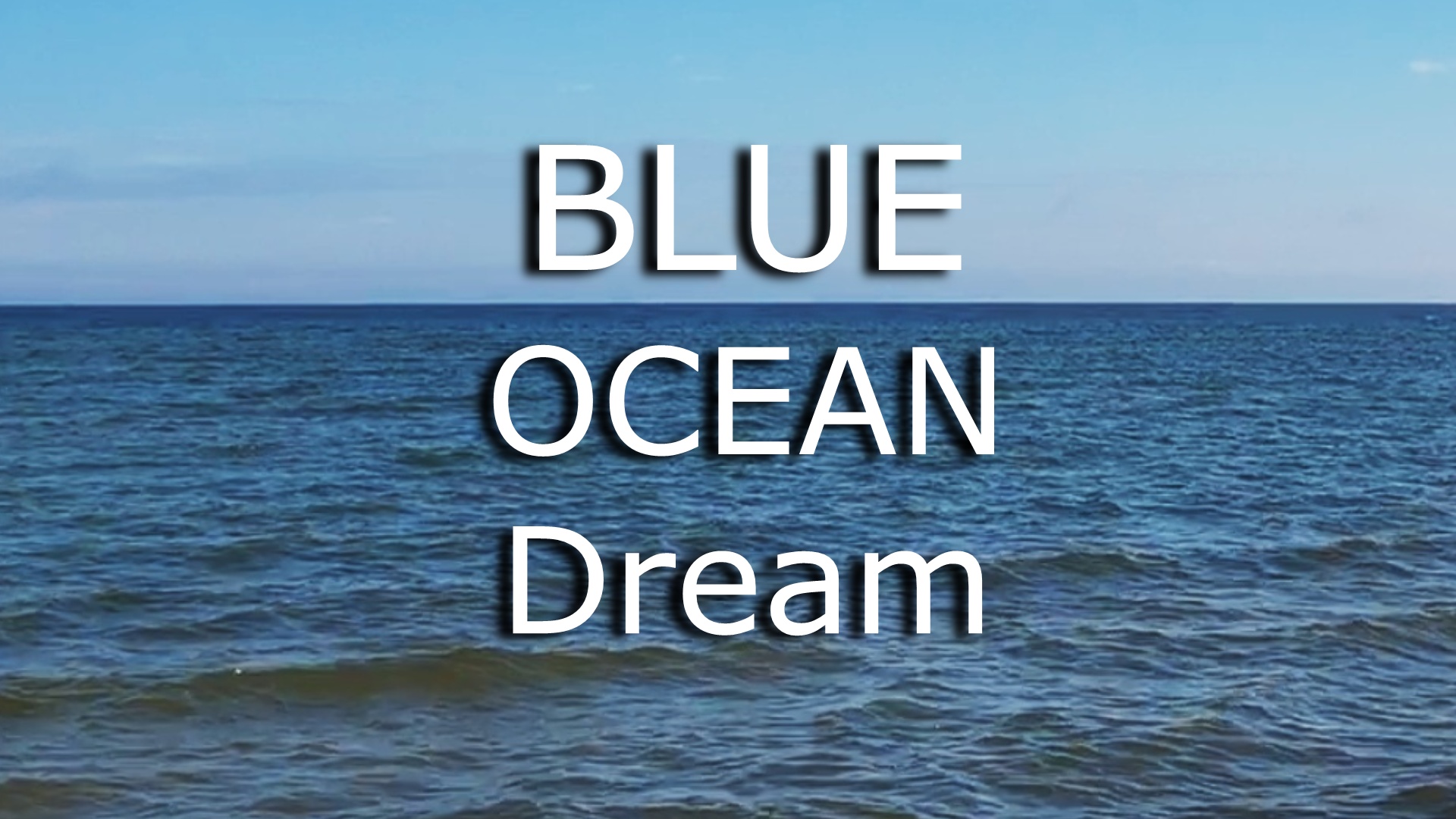 BLUE OCEAN Dream Meaning